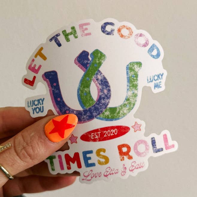 Let The Good Times Roll Sticker