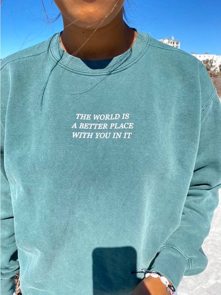 Sunkissed Coconut The World Is A Better Place Sweatshirt