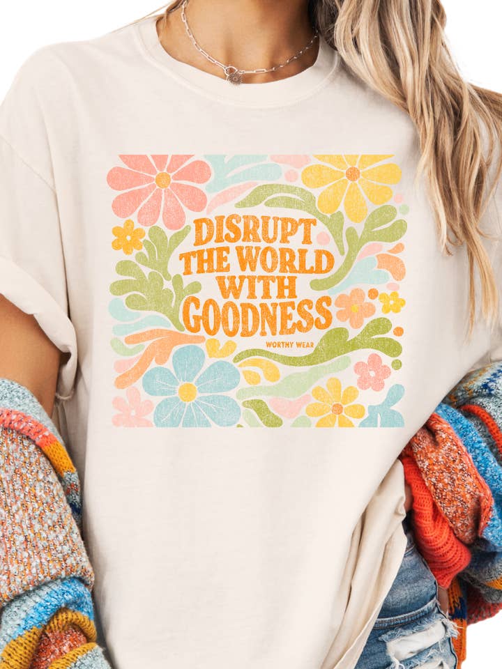 Disrupt With Goodness Tee