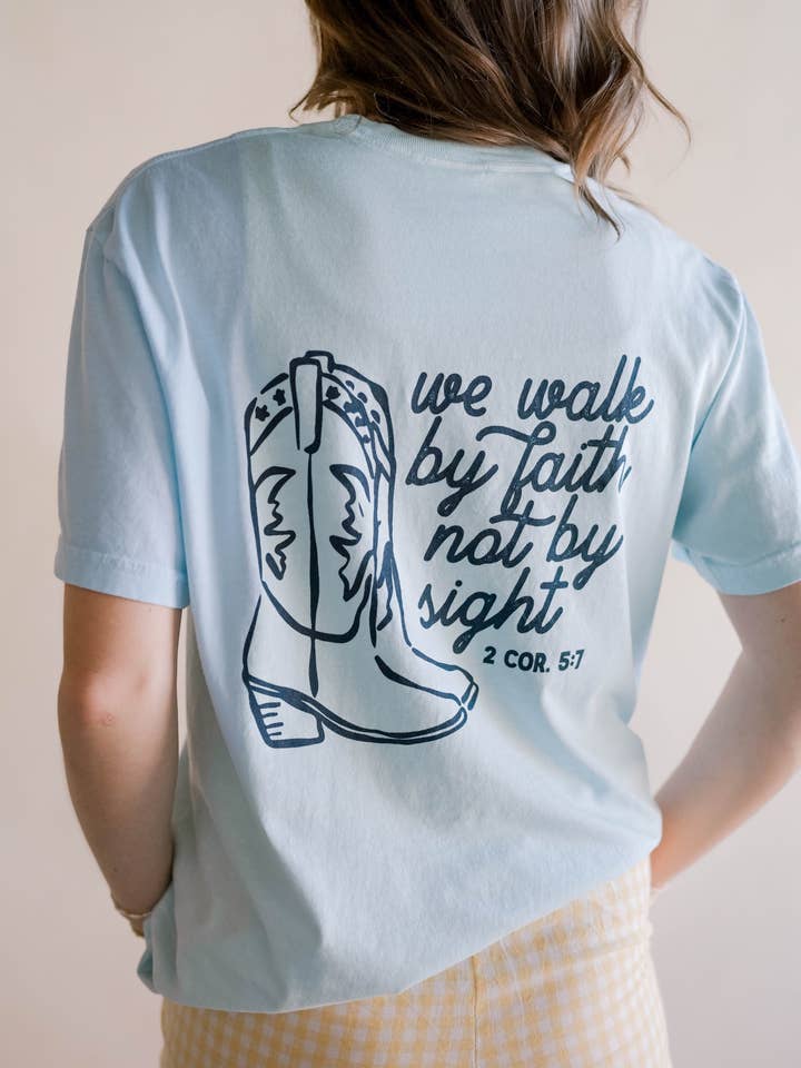 Walk By Faith Tshirt